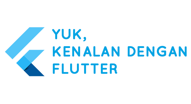 Yuk, Kenalan dengan Flutter