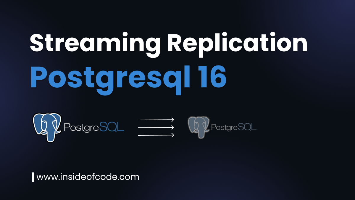 Panduan Lengkap Setup Konfigurasi Streaming Replication PostgreSQL 16